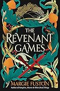 The Revenant Games (The Revenant Games, #1) 