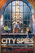 Mission Manhattan (City Spies #5) 