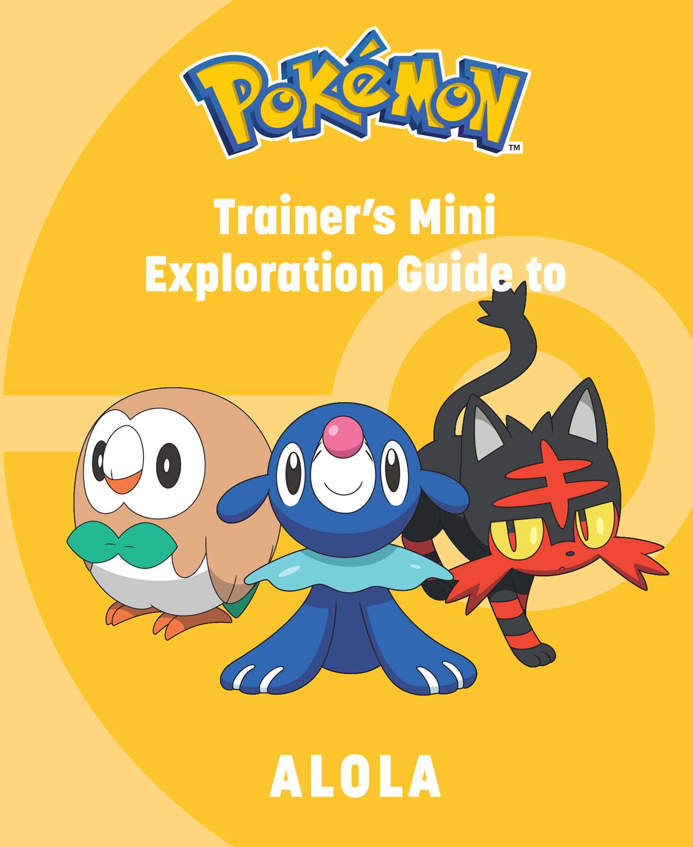 Pokémon: Trainer's Mini Exploration Guide to Alola