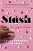 Stash: My Life in Hiding