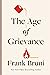 The Age of Grievance