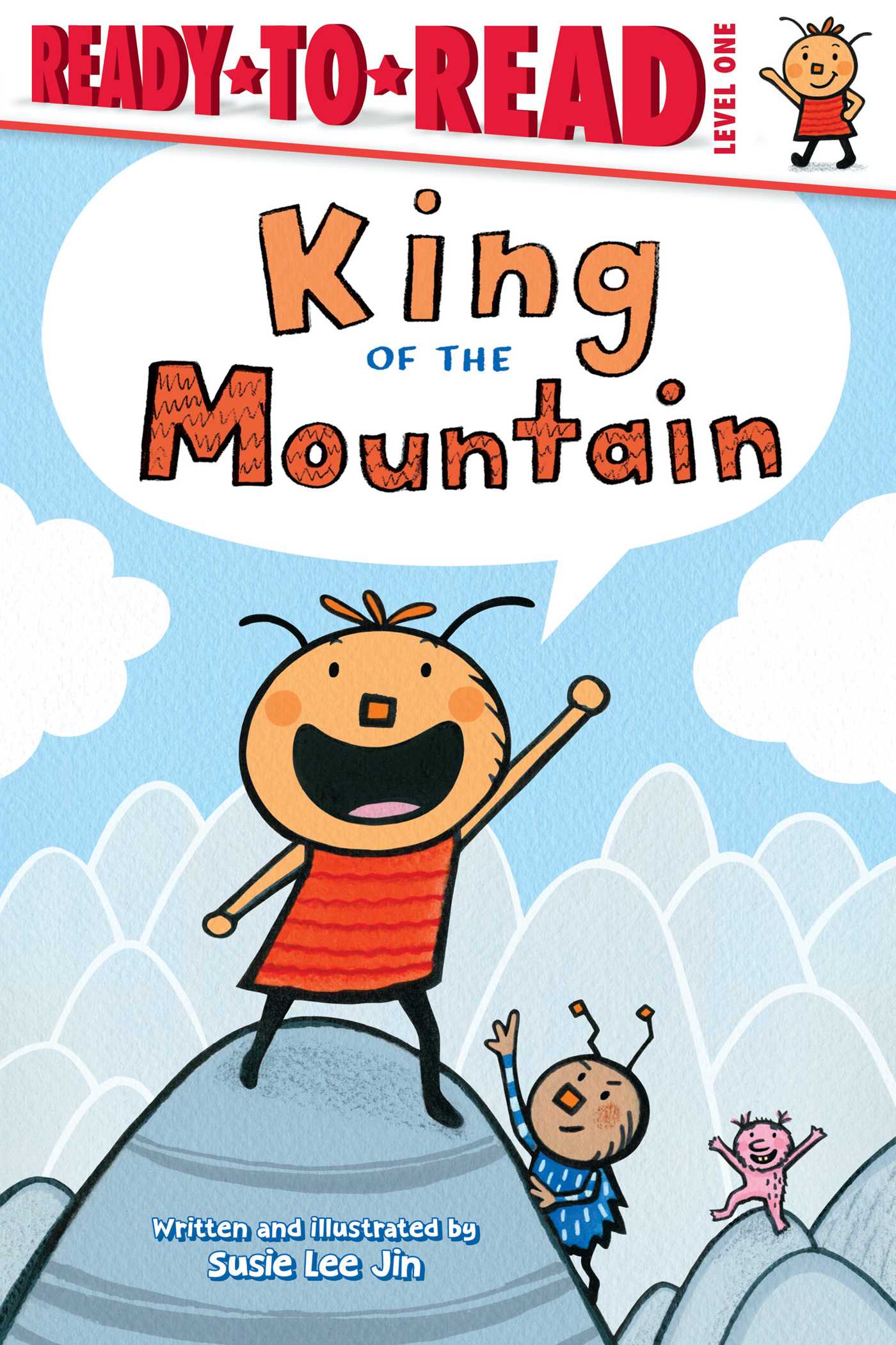 King of the Mountain!: Ready-to-Read Level 1 (Paperback)