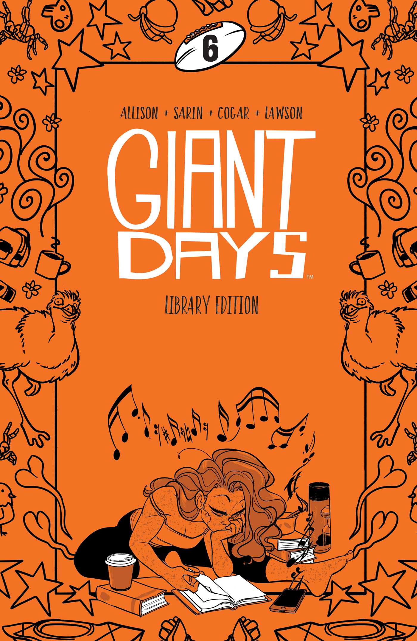 Giant Days Library Edition Vol. 6 (Giant Days Library Edition, #6)