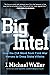 Big Intel by J. Michael Waller