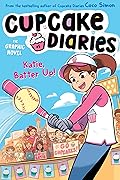 Katie, Batter Up!: The Graphic Novel (Cupcake Diaries Graphic Novels #5)