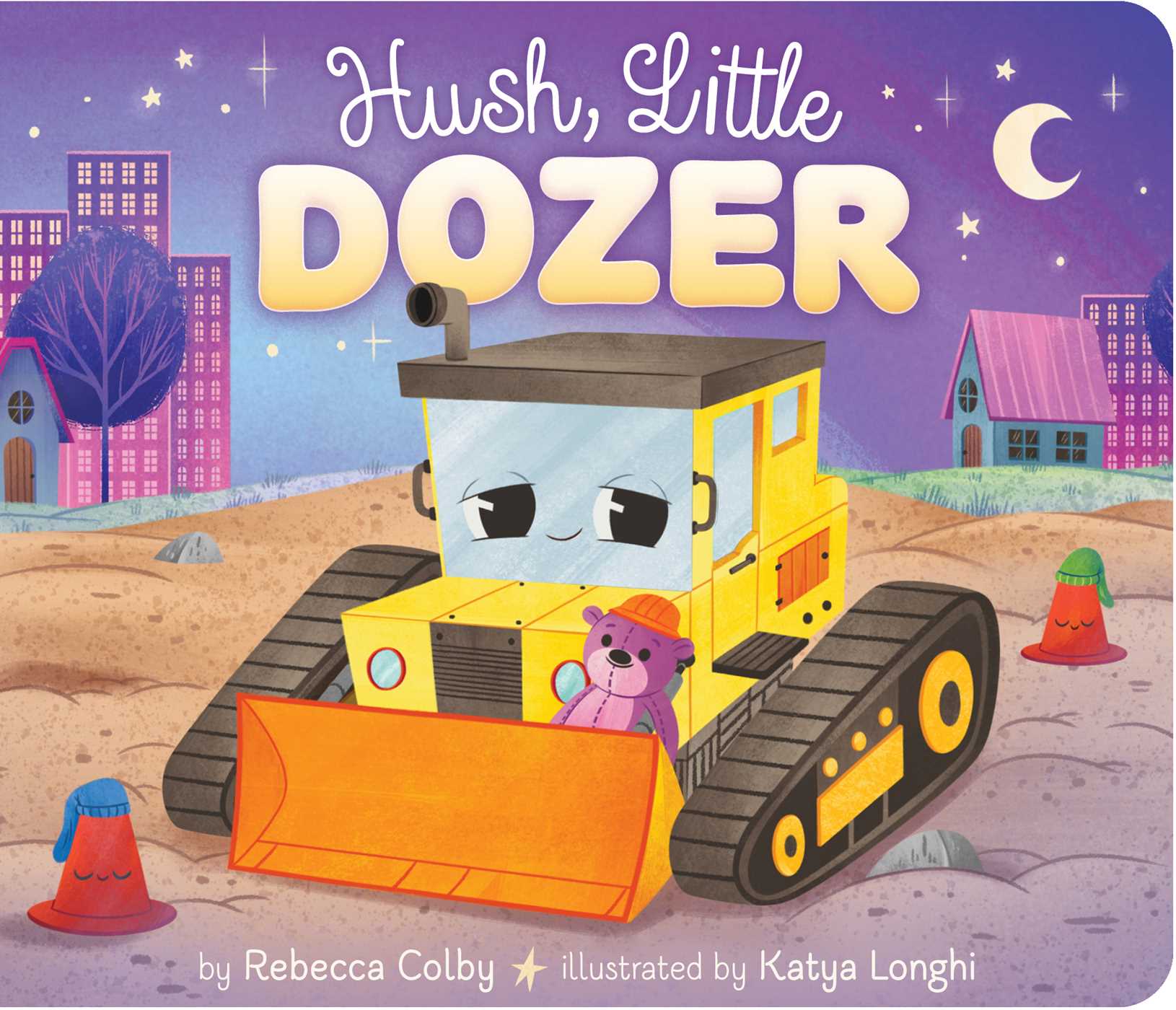 Hush, Little Dozer (Board Book)