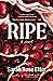 Ripe: A Novel