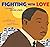 Fighting with Love: The Leg...