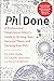 PhDone: A Professional Dissertation Editor's Guide to Writing Your Doctoral Thesis and Earning Your PhD