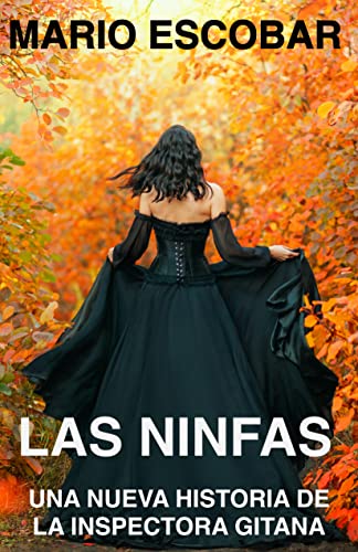 Las Ninfas (Crímenes de Madrid La Inspectora Gitana, #6)
