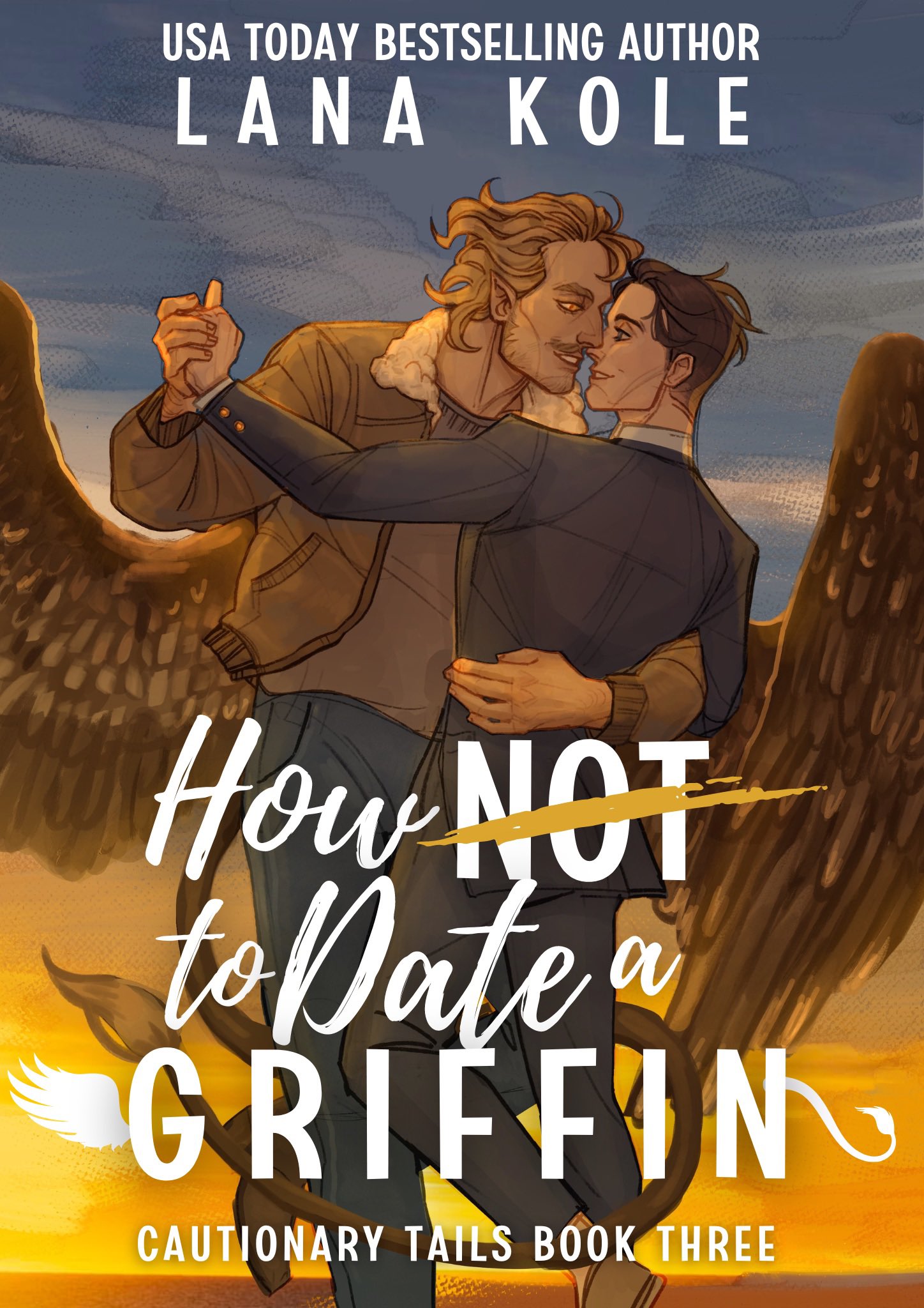 How Not to Date a Griffin (Cautionary Tails, #3)