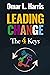 Leading Change: The 4 Keys - Context, Confidence, Construction, and Culture