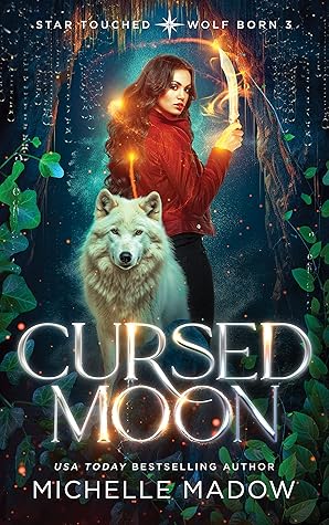 Cursed Moon (Star Touched: Wolf Born, #3)
