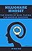 Millionaire Mindset: The Power of Risk-Taking for Massive Success(Book 1)