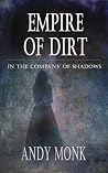 Empire of Dirt: A...