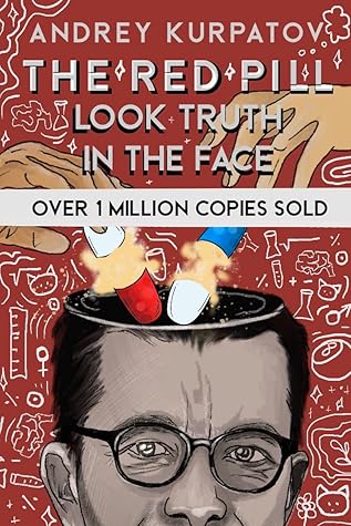 The Red Pill: Look Truth In The Face