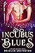 Incubus Blues
