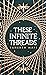These Infinite Threads (This Woven Kingdom, #2)
