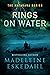 Rings On Water by Madeleine  Eskedahl