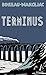 Terminus (French Edition)