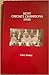 Kent Cricket Champions, 1906 by Clive W. Porter