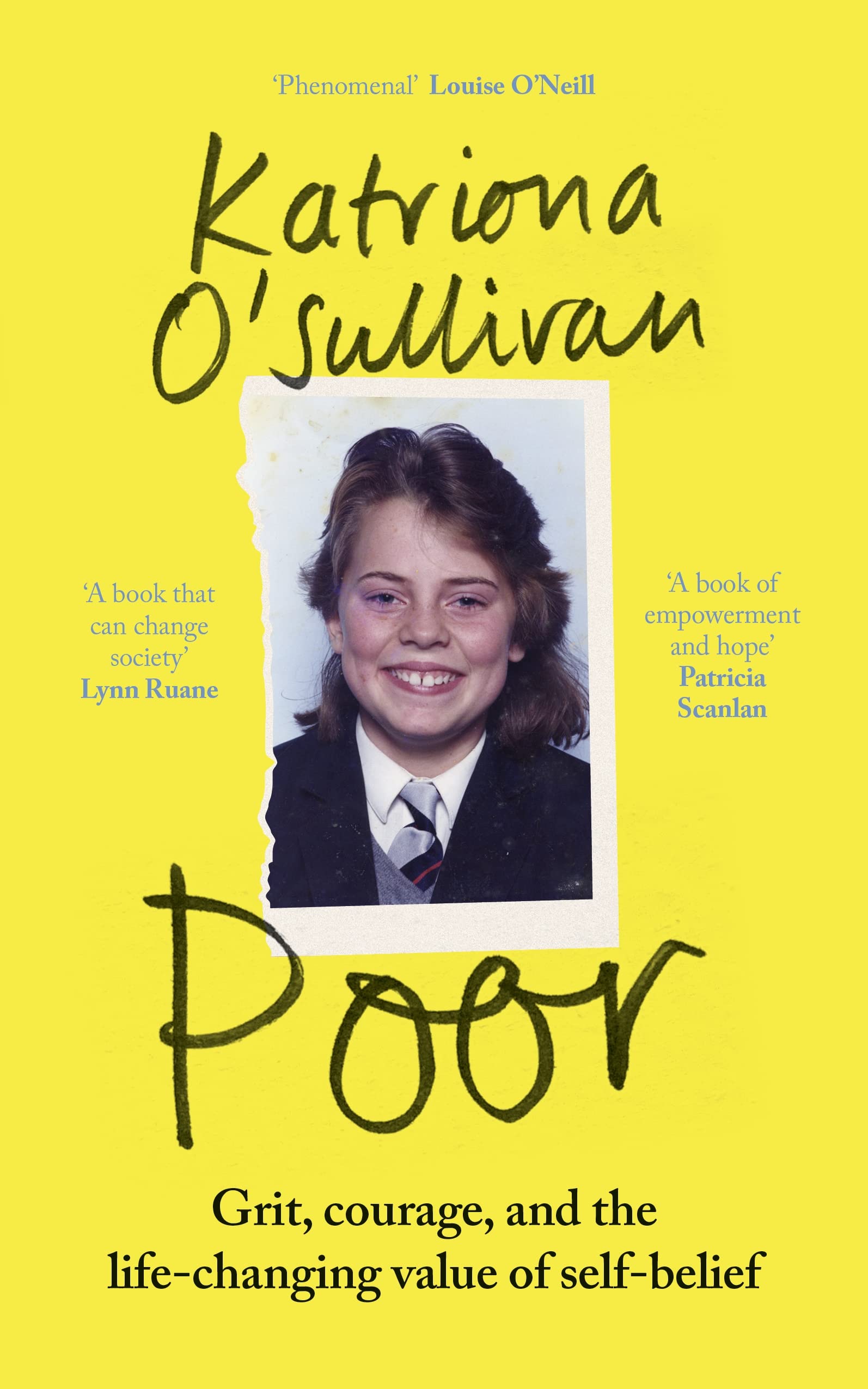 Poor: Grit, courage, and the life-changing value of self-belief (Paperback)
