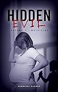 MATRICIDE: Hidden Evil : True Crime - Volume 1