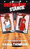 Defensive Stance by Kasha Thompson