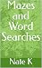 Mazes and Word Searches by Nate K