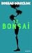 Le bonsaï (French Edition)