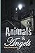 Animals and Angels by Claire Dickinson