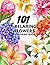 101 Relaxing Flowers Colori...