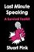Last Minute Speaking: A Survival Toolkit