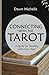 Connecting with The Tarot by Dawn Michelle