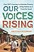 Our Voices Rising by Gretchen Huijskens