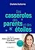 Des casseroles, des parents, des étoiles by Charlotte Ducharme