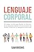 Lenguaje Corporal: El Código Invisible para Revelar los Secretos de las personas, Mejorar la Comunicación No Verbal y Potenciar tu Inteligencia ... los gestos y expresiones) (Spanish Edition)