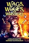 Wags, Woofs, and Wonders (Fellowship of Fantasy, #6)