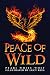 Peace of Wild by Pearl White-Wolf