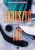 Skruszyć lód 