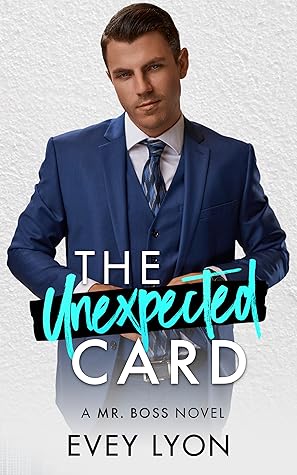 The Unexpected Card (Mr. Boss #1)