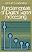 Fundamentals of Digital Signal Processing