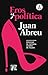 Eros y política: Nueva edic...