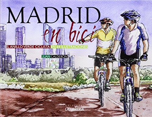 Portada de Madrid en bici: El anillo verde ciclista en 64 ilustraciones, de Juan Calderon