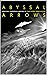 Abyssal Arrows by Cadell Last