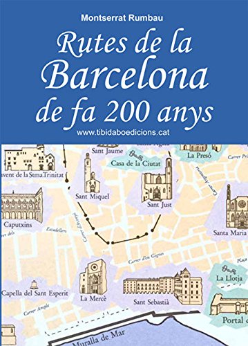 Rutes de la Barcelona de fa 200 anys (Paperback)