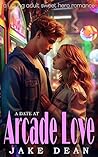 A Date at Arcade ...