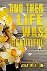 And Then Life Was Beautiful (Hanson Family Book 1)