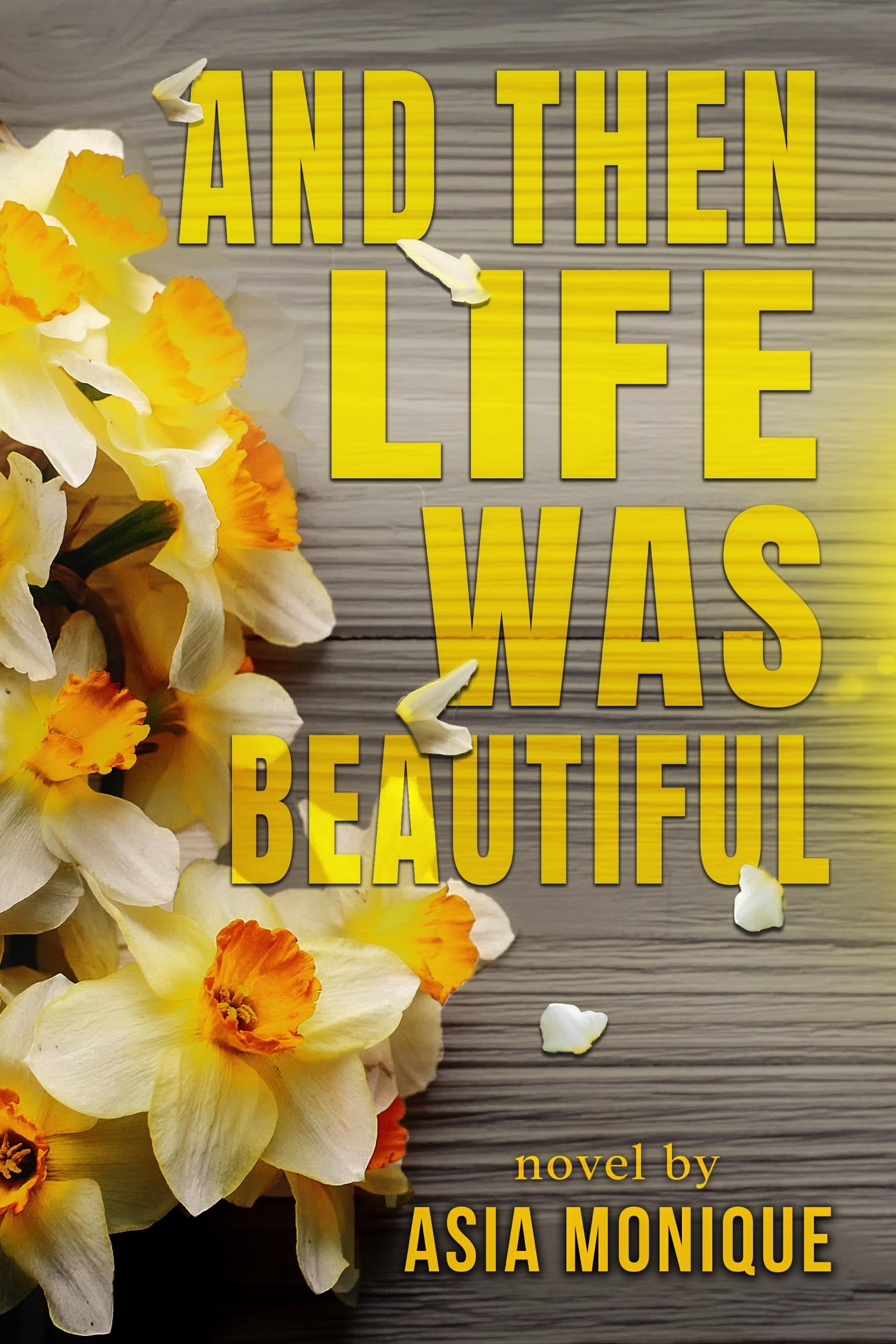 And Then Life Was Beautiful (Hanson Family Book 1)