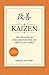 Kaizen - die japanische Philosophie für ein erfülltes Leben: Wie Sie mit einfachen, täglichen Verbesserungen langfristig Ihre Ziele erreichen! Inkl. ... ... sein mit Wabi Sabi (German Edition)